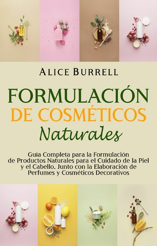 Formulación de cosméticos naturales