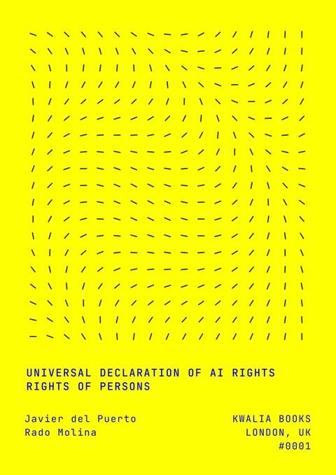 Universal Declaration of AI Rights -  Javier del Puerto,  Rado Molina