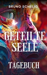 Geteilte Seele - Bruno Schelig