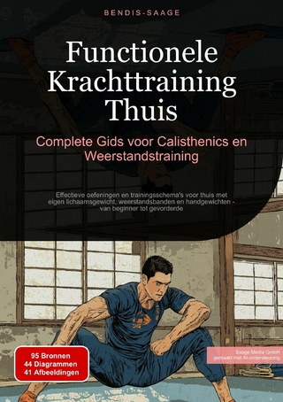 Functionele Krachttraining Thuis: Complete Gids voor Calisthenics en Weerstandstraining