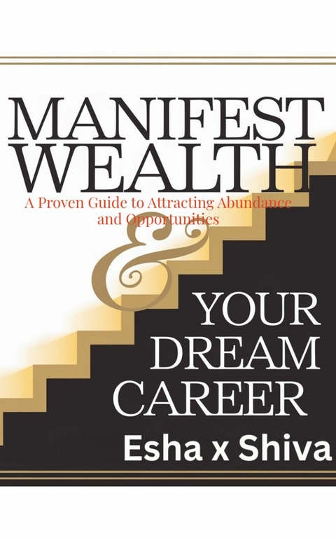 Manifest Wealth & Your Dream Career -  Esha x Shiva