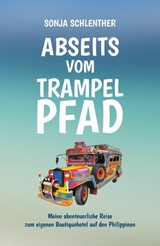 Abseits vom Trampelpfad - Sonja Schlenther