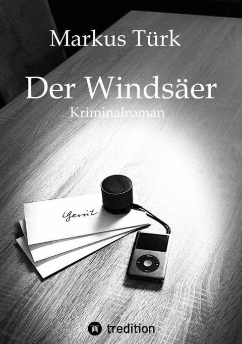 Der Winds&auml;er - Markus T&uuml;rk