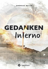 &bdquo;Gedankeninferno&ldquo; - Andreas Meyer