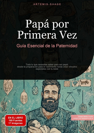 Papá por Primera Vez: Guía Esencial de la Paternidad