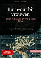 Burn-out bij vrouwen: Herken de signalen en vind je balans terug - Bendis A. I. Saage - Nederlands