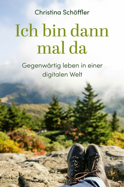 Ich bin dann mal da - Christina Sch&ouml;ffler
