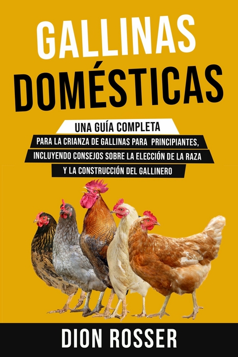 Gallinas dom&eacute;sticas -  Dion Rosser