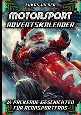 Motorsport Adventskalender - Lukas Weber