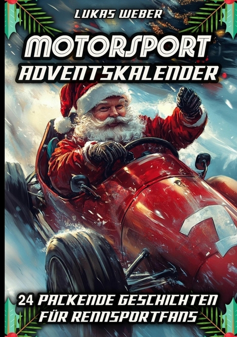 Motorsport Adventskalender - Lukas Weber