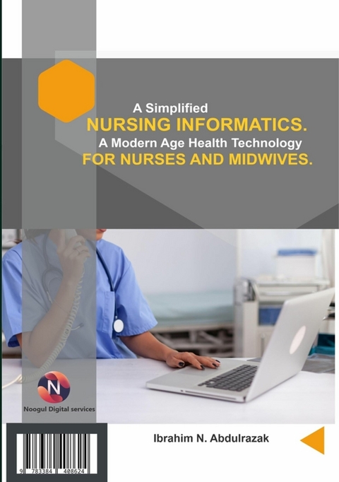 A Simplified Nursing Informatics. - IBRAHIM NUGWA ABDULRAZAK