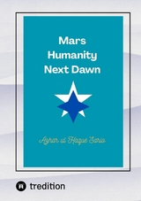 Mars Humanity Next Dawn - Azhar Ul Haque Sario