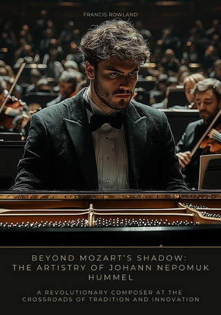 Beyond Mozart’s Shadow: The Artistry of Johann Nepomuk Hummel