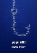 Appgefertigt - Joachim Angerer