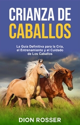 Crianza de caballos -  Dion Rosser