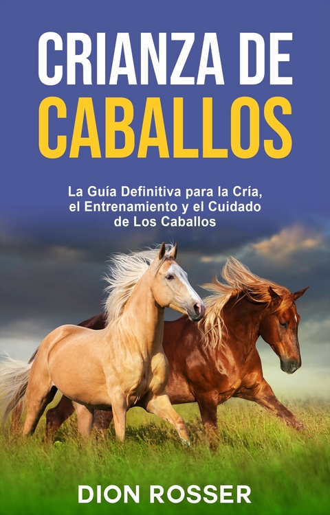 Crianza de caballos -  Dion Rosser
