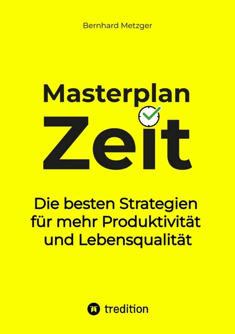 Masterplan Zeit - Bernhard Metzger