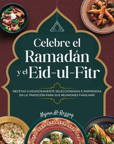 Celebre el Ramad&aacute;n y el Eid-ul-Fitr -  Najma Al-Razzaq