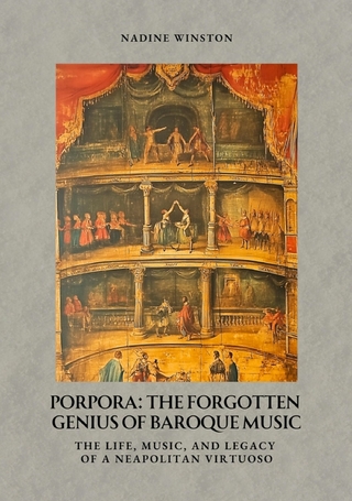 Porpora: The Forgotten Genius of Baroque Music