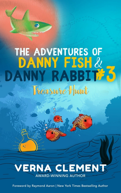 Adventures of Danny Fish & Danny Rabbit #3 -  Verna Clement