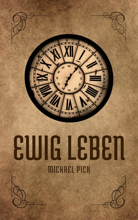 Ewig Leben - Michael Pick