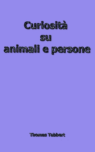 Curiosità su animali e persone