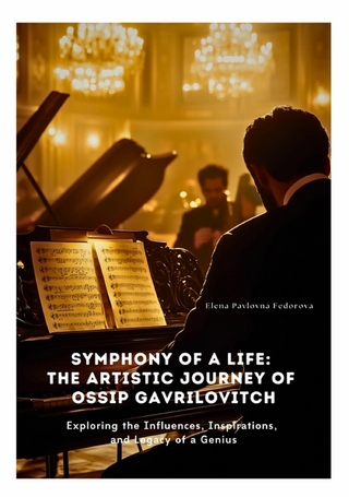 Symphony of a Life: The Artistic Journey of Ossip Gavrilovitch