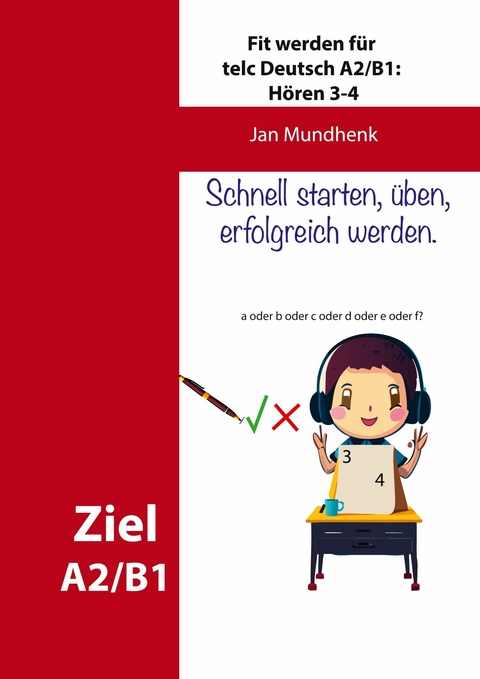 Fit werden f&uuml;r telc Deutsch A2/B1: H&ouml;ren 3-4 -  Jan Mundhenk
