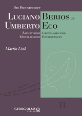 Die Freundschaft Luciano Berios zu Umberto Eco - Martin Link