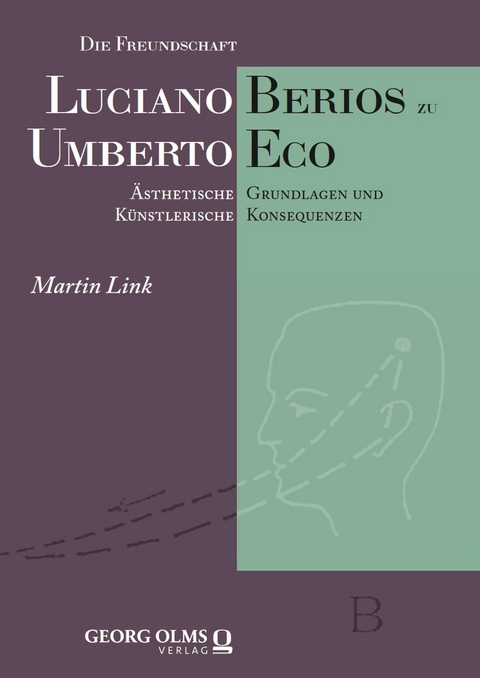 Die Freundschaft Luciano Berios zu Umberto Eco - Martin Link