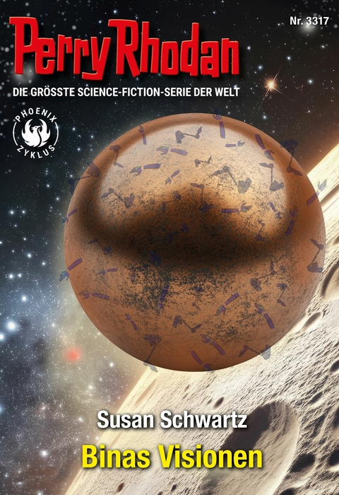 Perry Rhodan 3317: Binas Visionen - Susan Schwartz