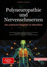 Polyneuropathie und Nervenschmerzen: Der praktische Ratgeber f&uuml;r Betroffene - Bendis A. I. Saage - Deutschland