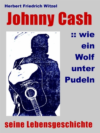 JOHNNY CASH :: wie ein Wolf unter Pudeln