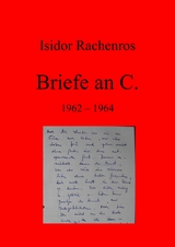 Briefe an C. - Isidor Rachenros
