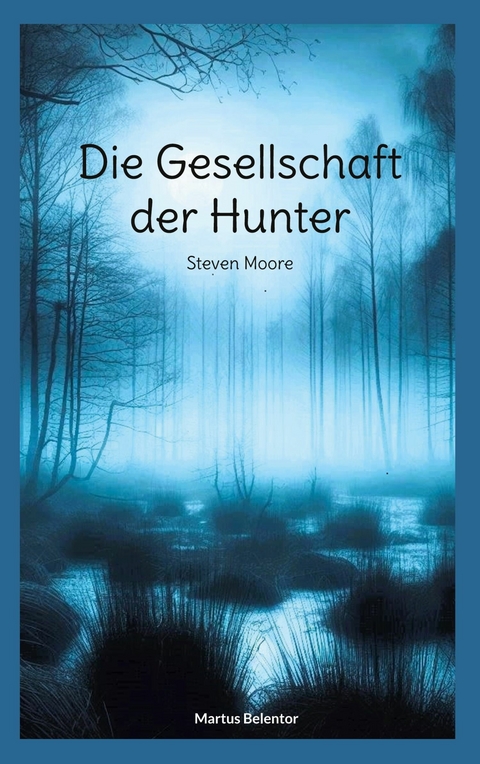 Die Gesellschaft der Hunter - Martus Belentor
