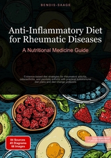 Anti-Inflammatory Diet for Rheumatic Diseases: A Nutritional Medicine Guide - Bendis A. I. Saage - English