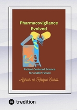 Pharmacovigilance Evolved - Azhar Ul Haque Sario