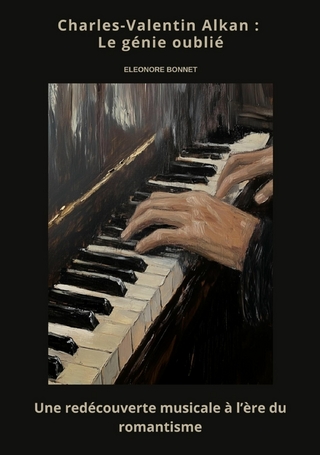 Charles-Valentin Alkan : Le génie oublié