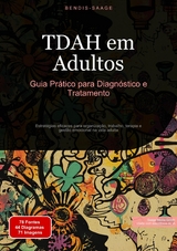 TDAH em Adultos: Guia Pr&aacute;tico para Diagn&oacute;stico e Tratamento - Bendis A. I. Saage - Portugu&ecirc;s