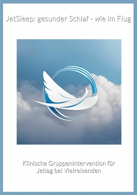 JetSleep: gesunder Schlaf - wie im Flug - Christian M. Blechinger