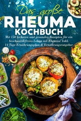 Das große Rheuma Kochbuch - Frieda Zimmermann