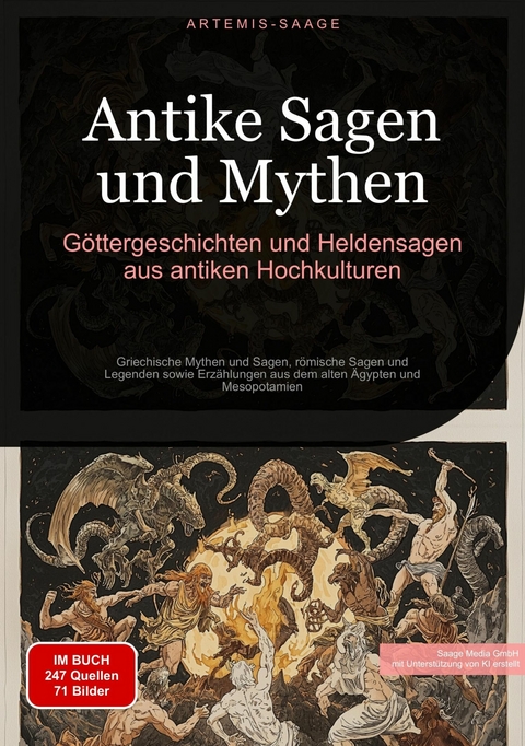 Antike Sagen und Mythen: G&ouml;ttergeschichten und Heldensagen aus antiken Hochkulturen - Artemis Saage - Deutschland