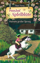 Ponyhof Apfelbl&uuml;te (Band 24) - Hannahs gro&szlig;er Sprung - Pippa Young