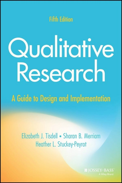 Qualitative Research - Elizabeth J. Tisdell, Sharan B. Merriam, Heather L. Stuckey-Peyrot