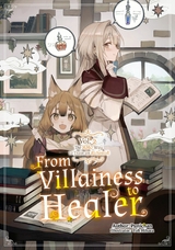 From Villainess to Healer: Volume 2 -  Punichan