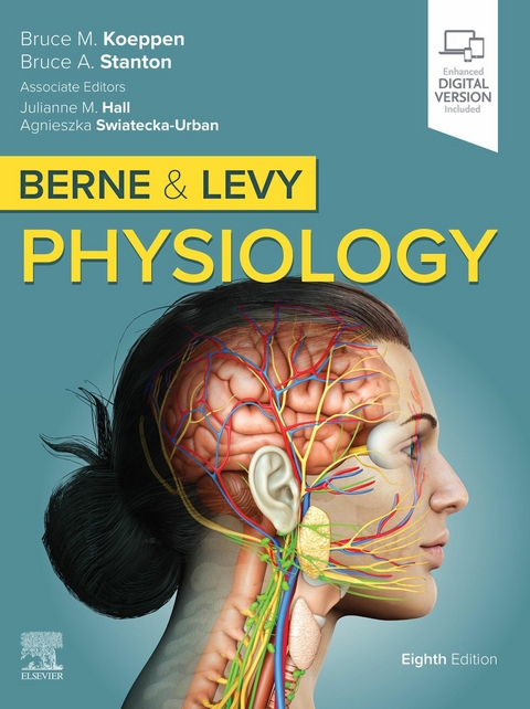 Berne and Levy Physiology E-Book -  Bruce M. Koeppen,  Bruce A. Stanton