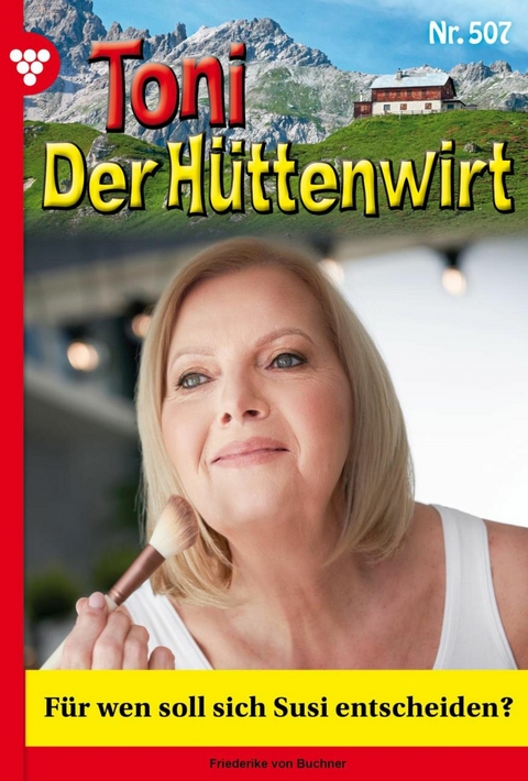 F&uuml;r wen soll sich Susi entscheiden? - Friederike von Buchner