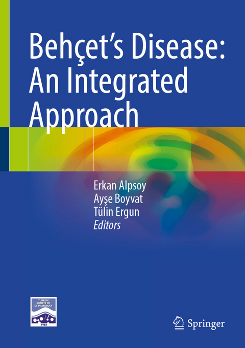 Beh&ccedil;et's Disease: An Integrated Approach - 