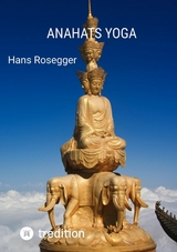 Anahats Yoga - Hans Rosegger
