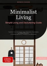 Minimalist Living: Simple Living and Decluttering Guide - Bendis A. I. Saage - English